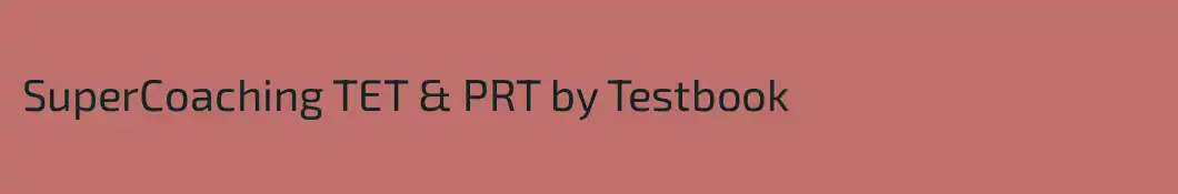 SuperCoaching TET & PRT by Testbook